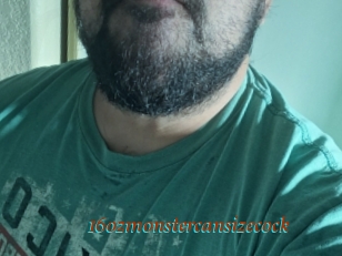 16ozmonstercansizecock