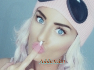 Addicted21