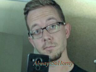 AlwaysSoHorny
