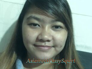 AsianwetPussySquirt