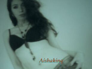 Aishaking