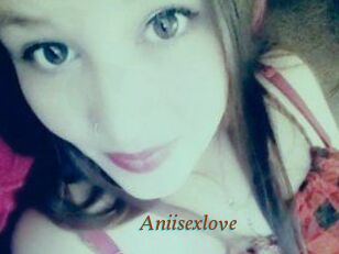 Aniisexlove