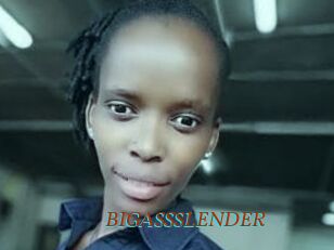 BIGASSSLENDER