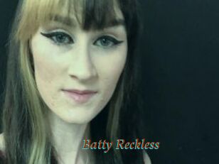 Batty_Reckless