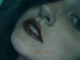 BreeCheeks