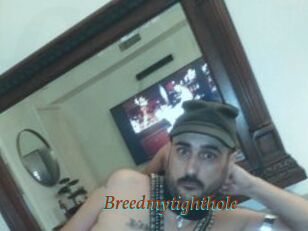Breedmytighthole