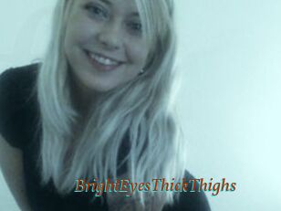 BrightEyesThickThighs