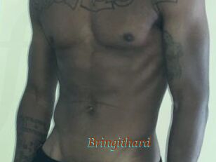 Bringithard