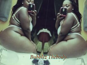 Bubblez_Thebody