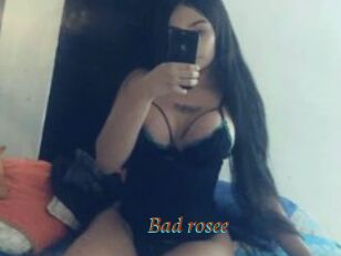 Bad_rosee
