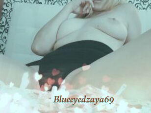 Blueeyedzaya69