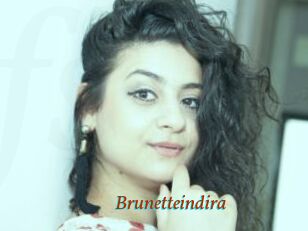 Brunetteindira