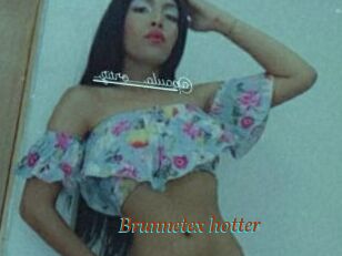 Brunnetex_hotter