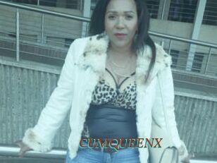CUMQUEENX