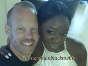 Chamazinginblacknwhite