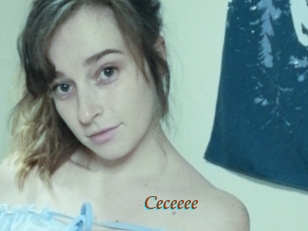 Ceceeee