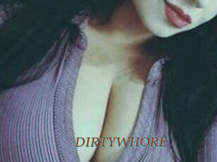 DIRTYWHORE