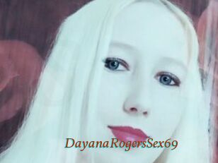 DayanaRogersSex69
