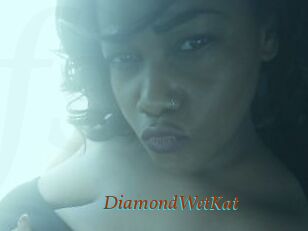 DiamondWetKat
