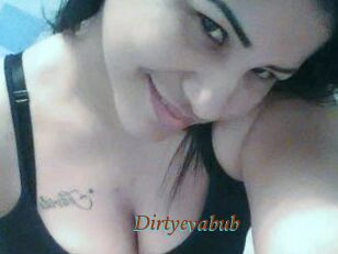 Dirtyevabub