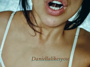 Daniellalikesyou
