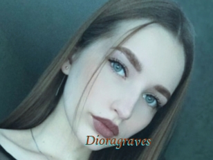 Dioragraves