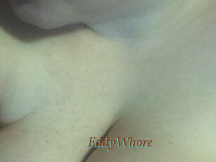 EddyWhore