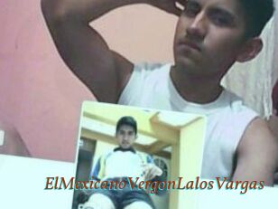 ElMexicanoVergonLalosVargas