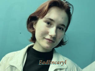 Eadlincaryl
