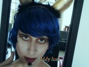 Eddy_lust