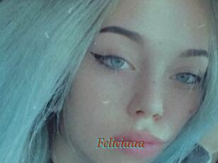 Feliciaaa