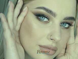 Fireme