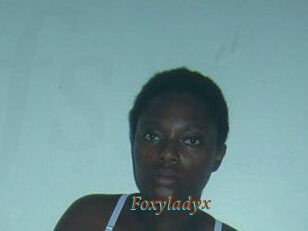 Foxyladyx
