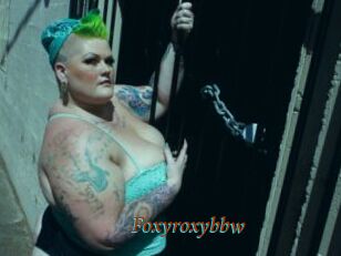 Foxyroxybbw