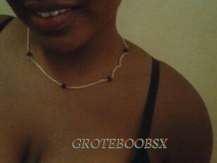 GROTEBOOBSX
