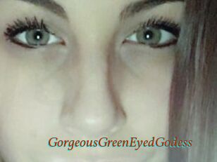 GorgeousGreenEyedGodess