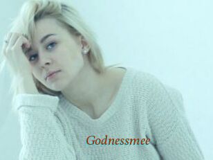 Godnessmee