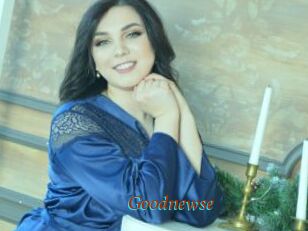 Goodnewse