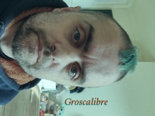 Groscalibre