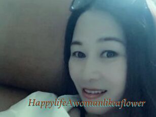 HappylifeAwomanlikeaflower