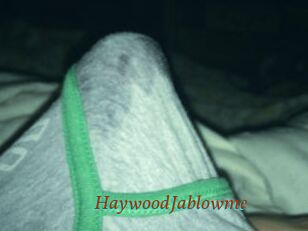 HaywoodJablowme
