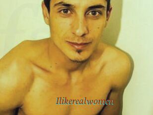 Ilikerealwomen