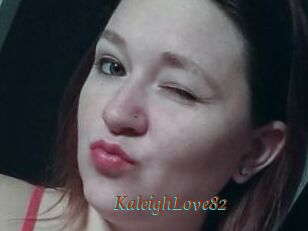 KaleighLove82