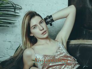 Kissfornothing
