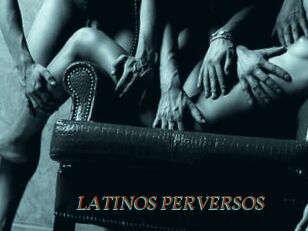 LATINOS_PERVERSOS
