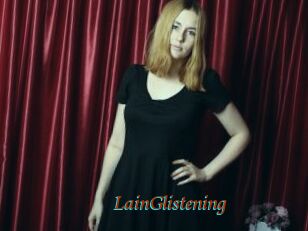 LainGlistening