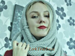 LerkTrueLove
