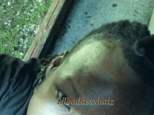 Lilbadassxhaiz