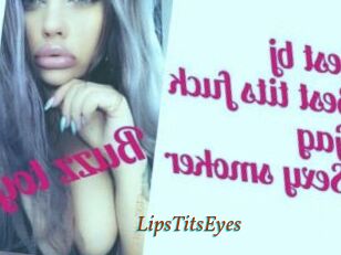 LipsTitsEyes