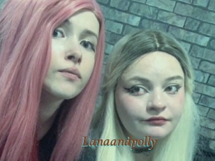 Lanaandpolly